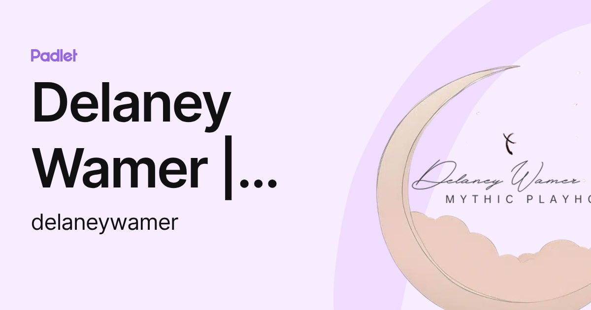 Delaney Wamer | Mythic Playhouse (delaneywamer) profile | Padlet