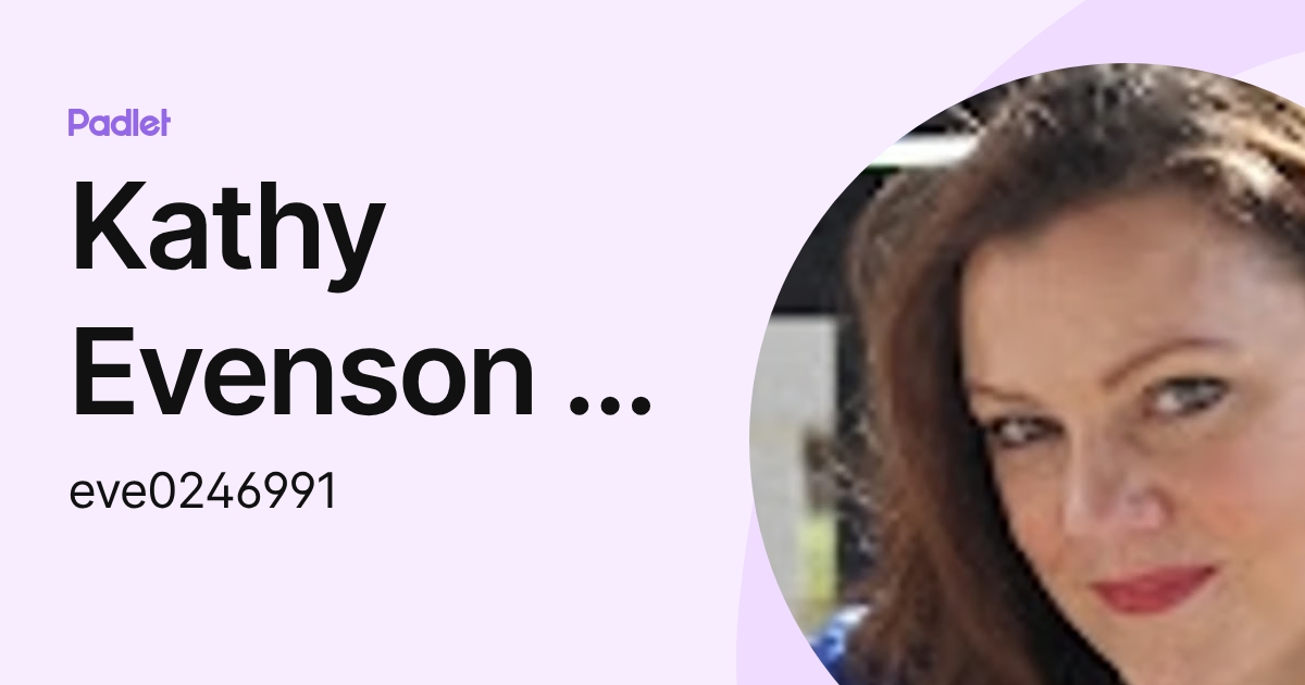 Kathy Evenson - WGE Faculty (eve0246991) profile | Padlet