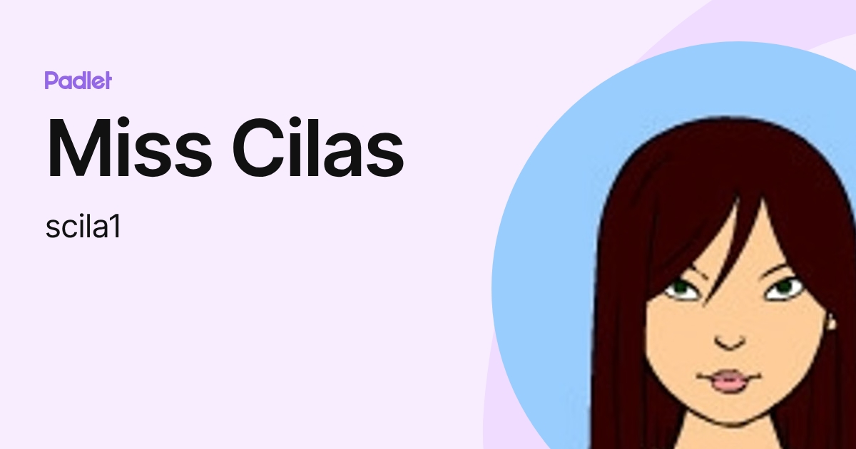 Miss Cilas (scila1) profile | Padlet