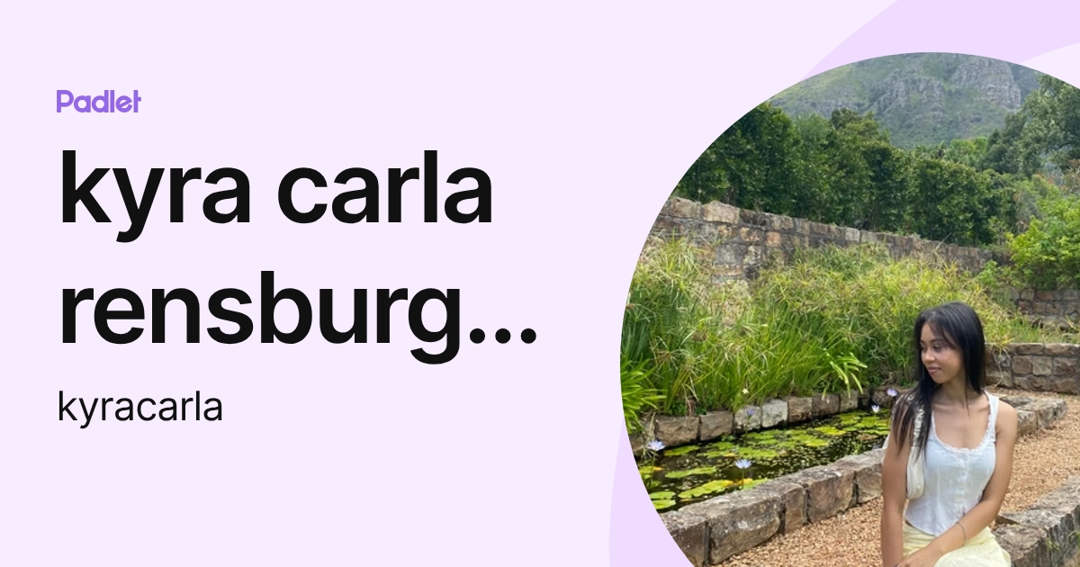 kyra carla rensburg 🌷 (kyracarla) profile | Padlet