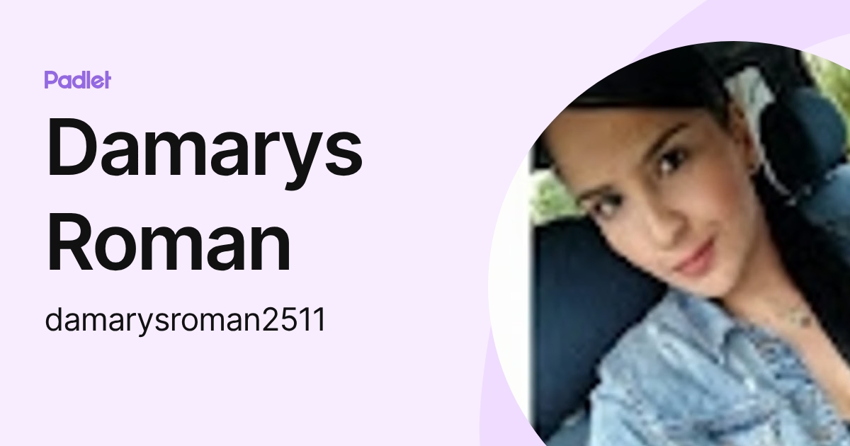 Damarys Roman (damarysroman2511) profile | Padlet