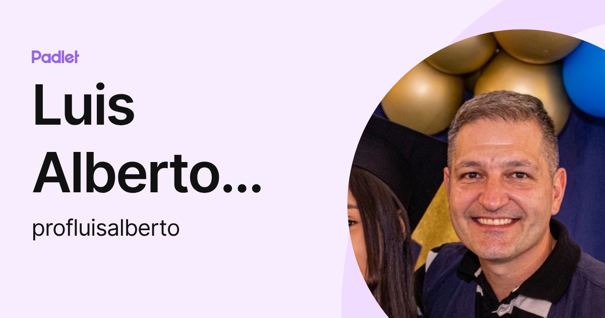 Luis Alberto Thomaszeck dos Santos (lucidio5a) profile | Padlet