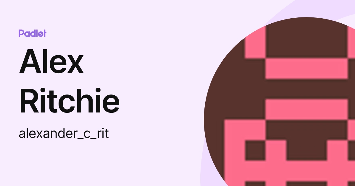 Alex Ritchie (alexander_c_rit) profile | Padlet