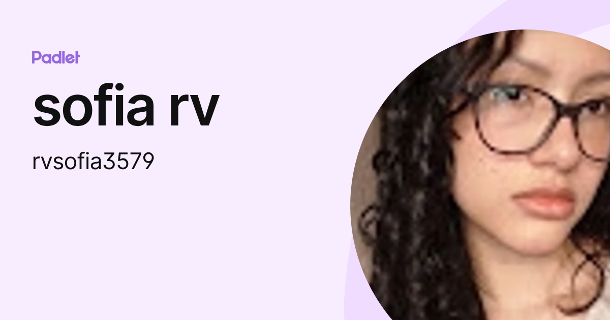 sofia rv (rvsofia3579) profile | Padlet