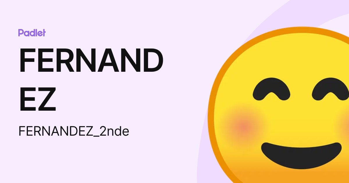 FERNANDEZ (FERNANDEZ_2nde) profile | Padlet