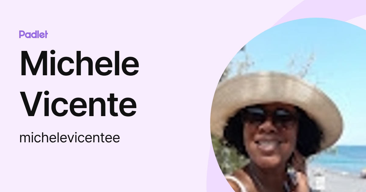 Michele Vicente (michelevicentee) profile | Padlet
