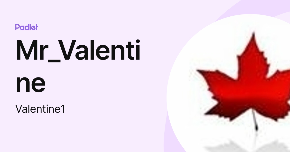 Mr_Valentine (Valentine1) profile | Padlet