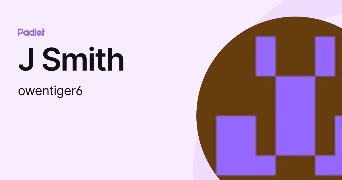 J Smith (owentiger6) profile | Padlet