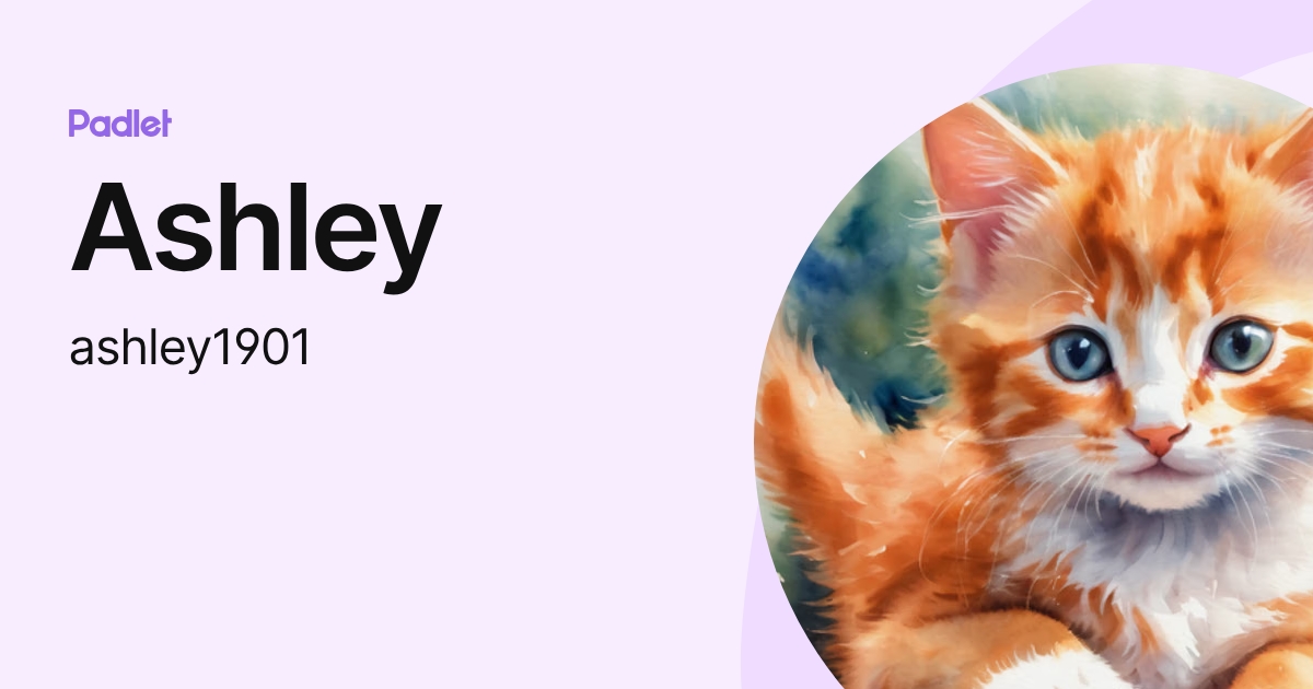 Ashley (ashley1901) profile | Padlet