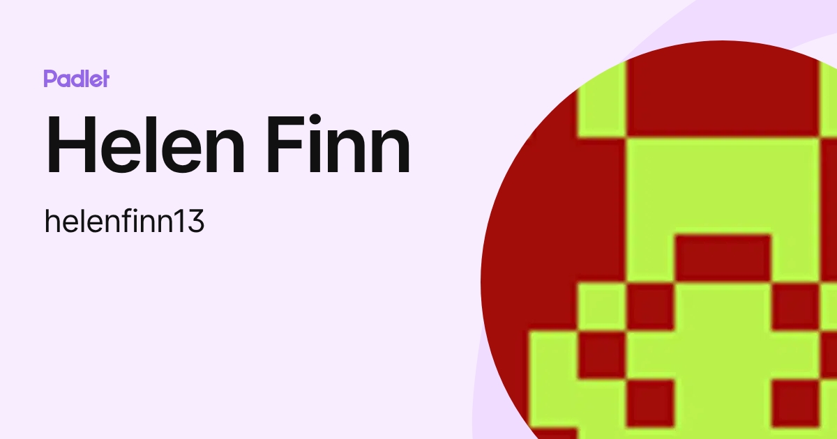 Helen Finn (helenfinn13) profile | Padlet
