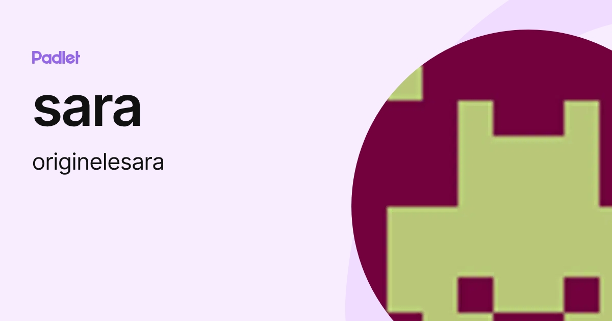 sara (originelesara) profile | Padlet