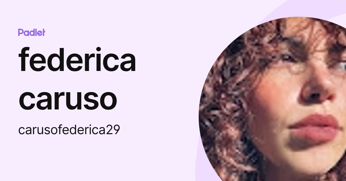 federica caruso (carusofederica29) profile | Padlet