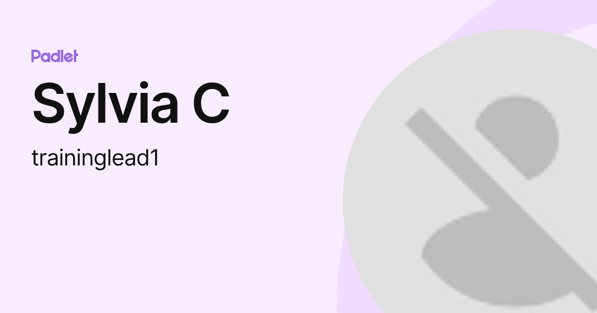 Sylvia C (traininglead1) profile | Padlet