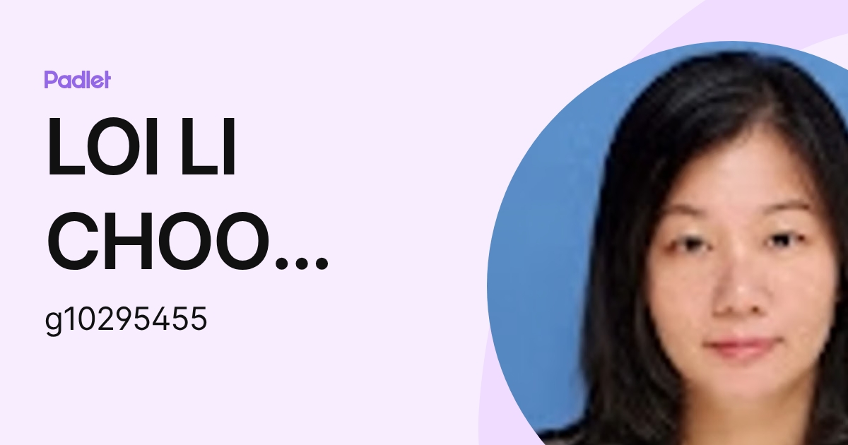 LOI LI CHOO KPM-Guru (g10295455) profile | Padlet