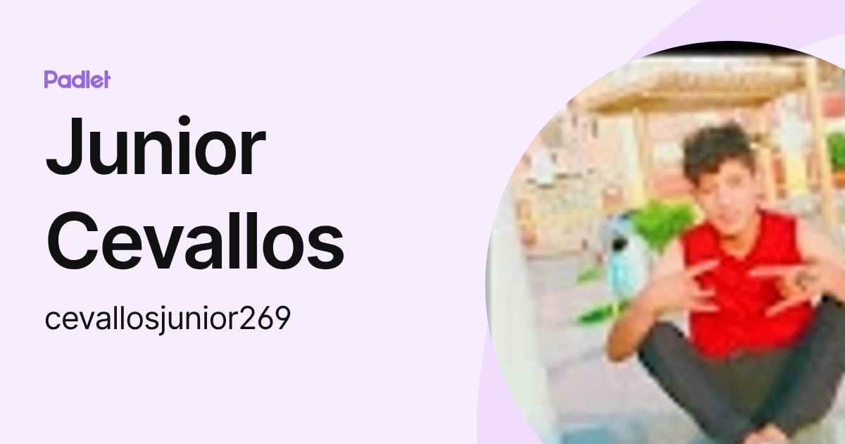 Junior Cevallos (cevallosjunior269) profile | Padlet