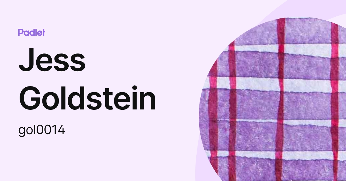 Jess Goldstein (gol0014) profile | Padlet