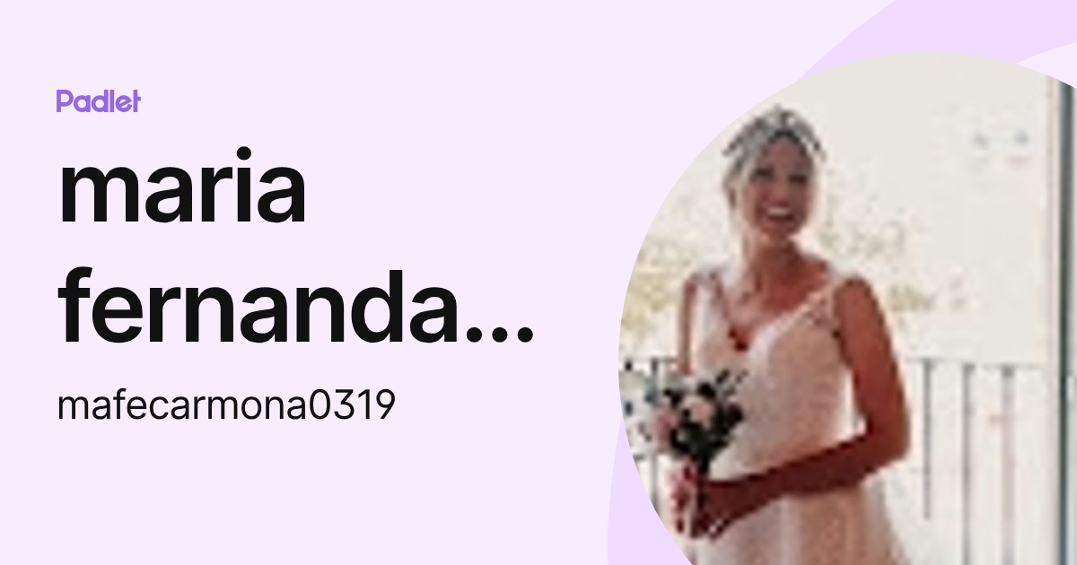 maria fernanda carmona (mafecarmona0319) profile | Padlet