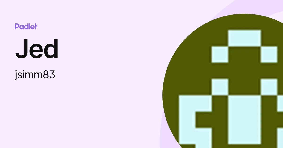 Jed (jsimm83) profile | Padlet