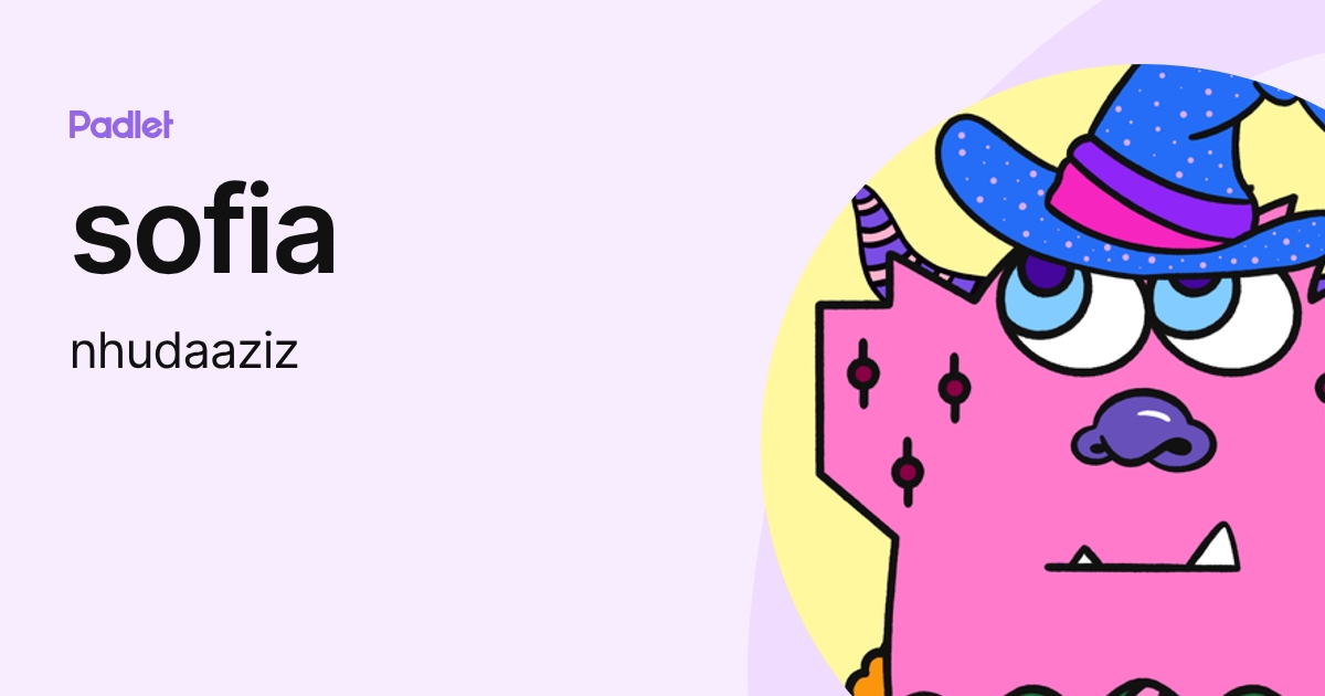 sofia (nhudaaziz) profile | Padlet