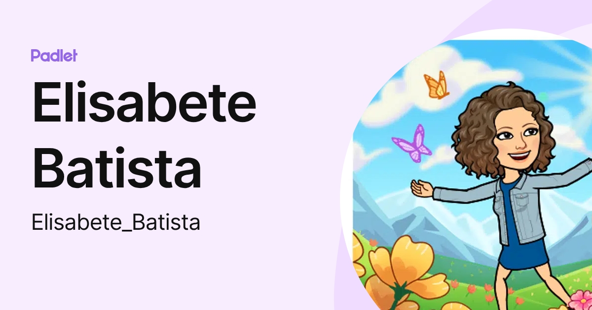 Elisabete Batista (Elisabete_Batista) profile | Padlet