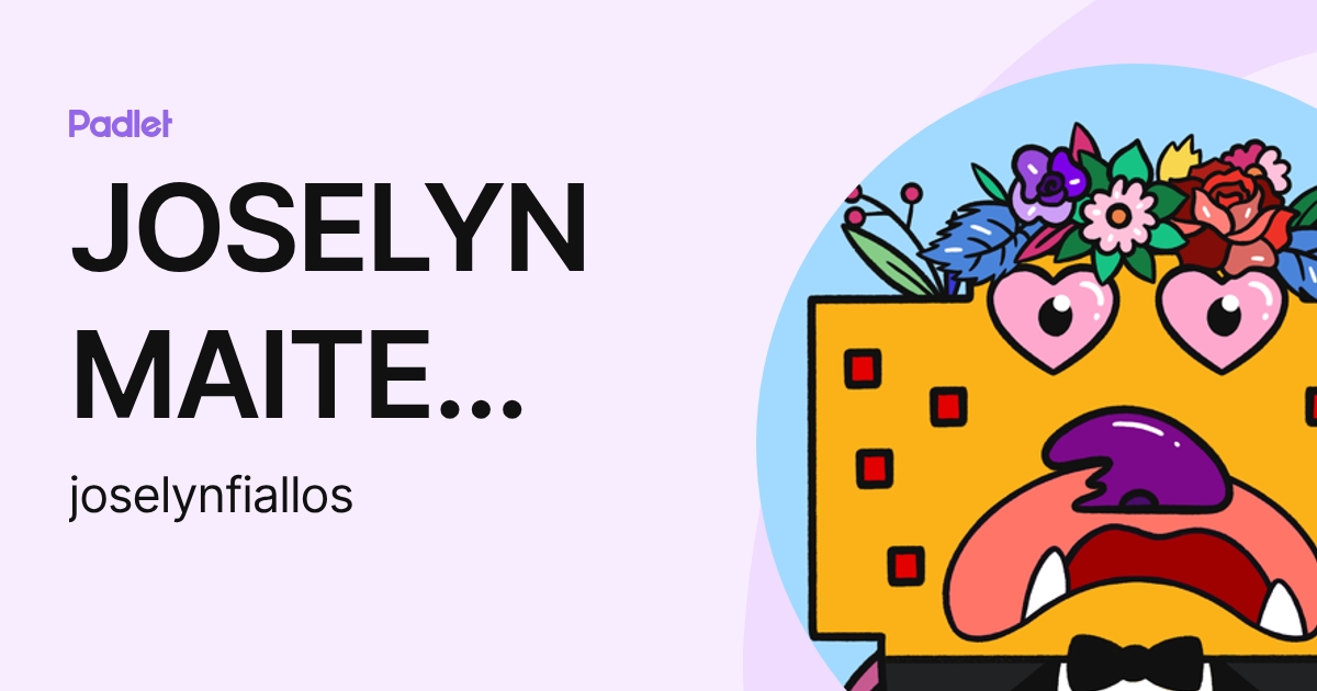 JOSELYN MAITE FIALLOS FLORES (joselynfiallos) profile | Padlet
