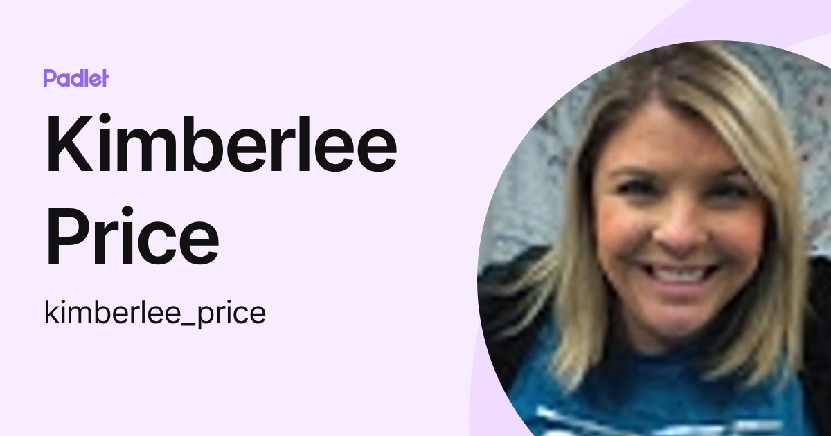 Kimberlee Price (kimberlee_price) profile Padlet