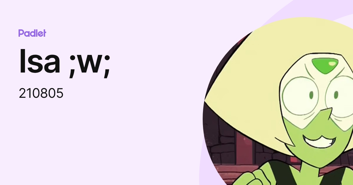 Isa ;w; (210805) profile | Padlet
