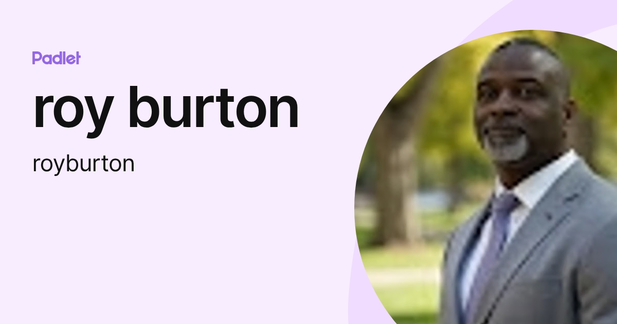 roy burton (royburton) profile | Padlet