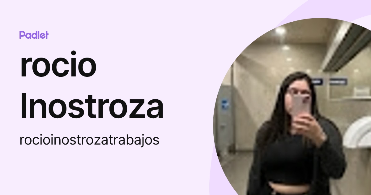 rocio Inostroza (rocioinostrozatrabajos) profile | Padlet