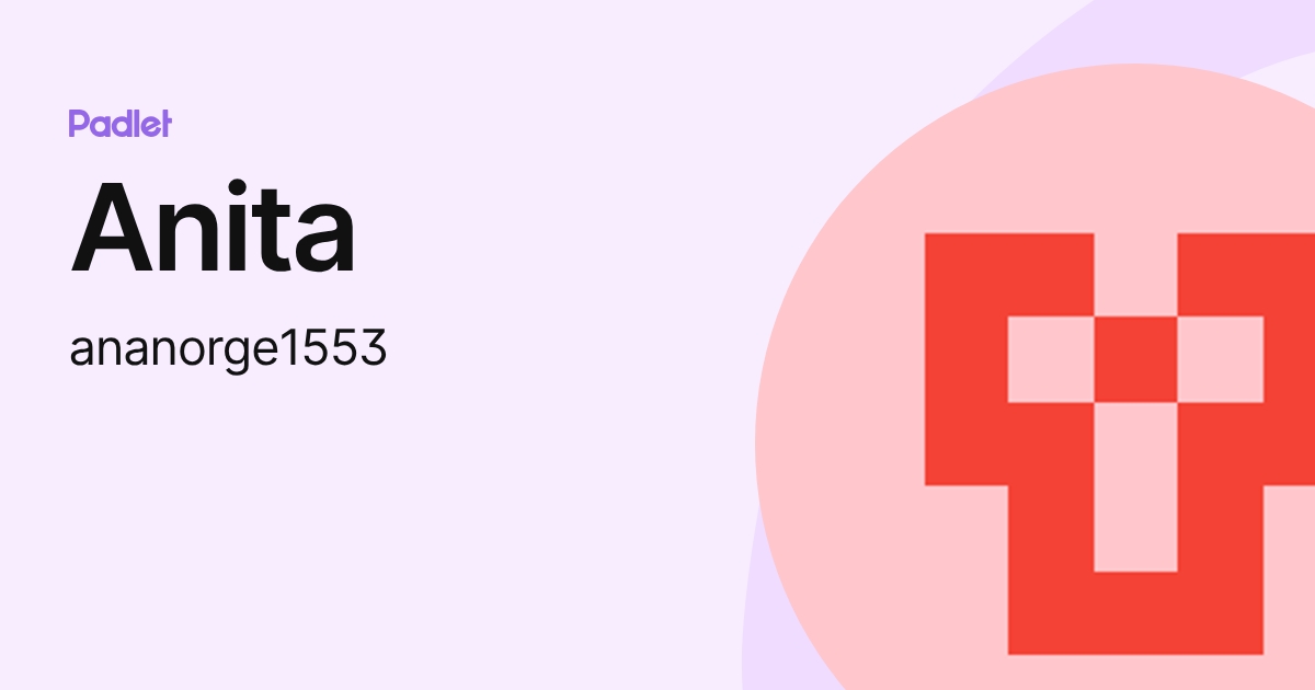 Anita (ananorge1553) profile | Padlet