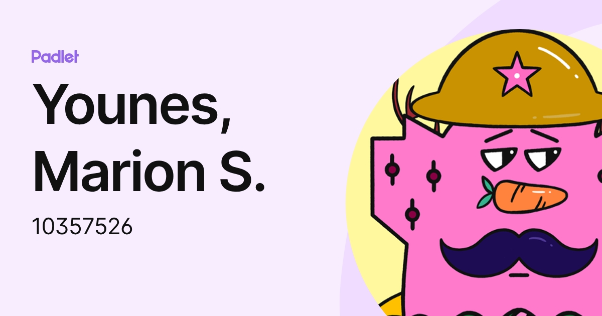 Younes, Marion S. (10357526) profile | Padlet