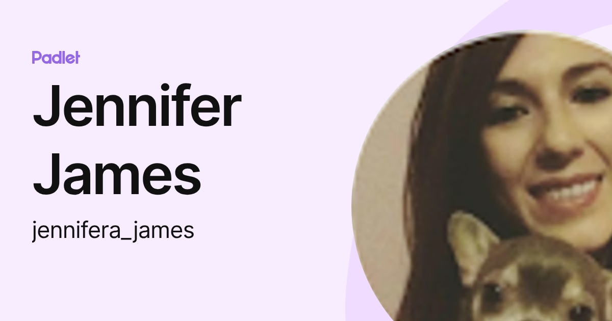 Jennifer James (jennifera_james) profile | Padlet