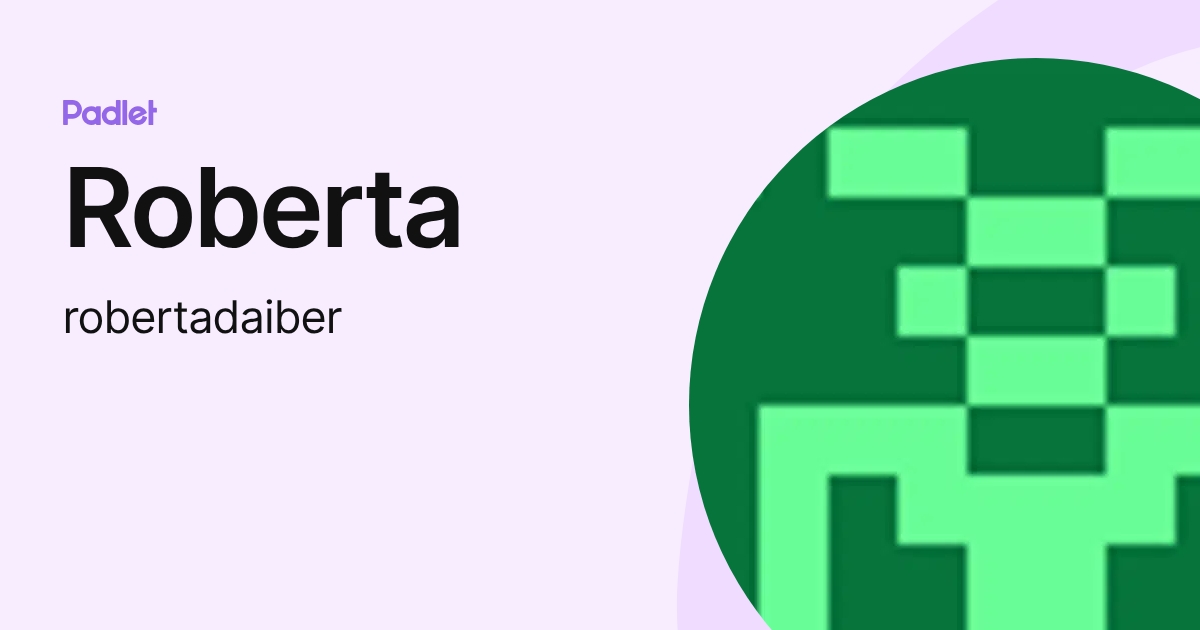 Roberta (robertadaiber) profile | Padlet