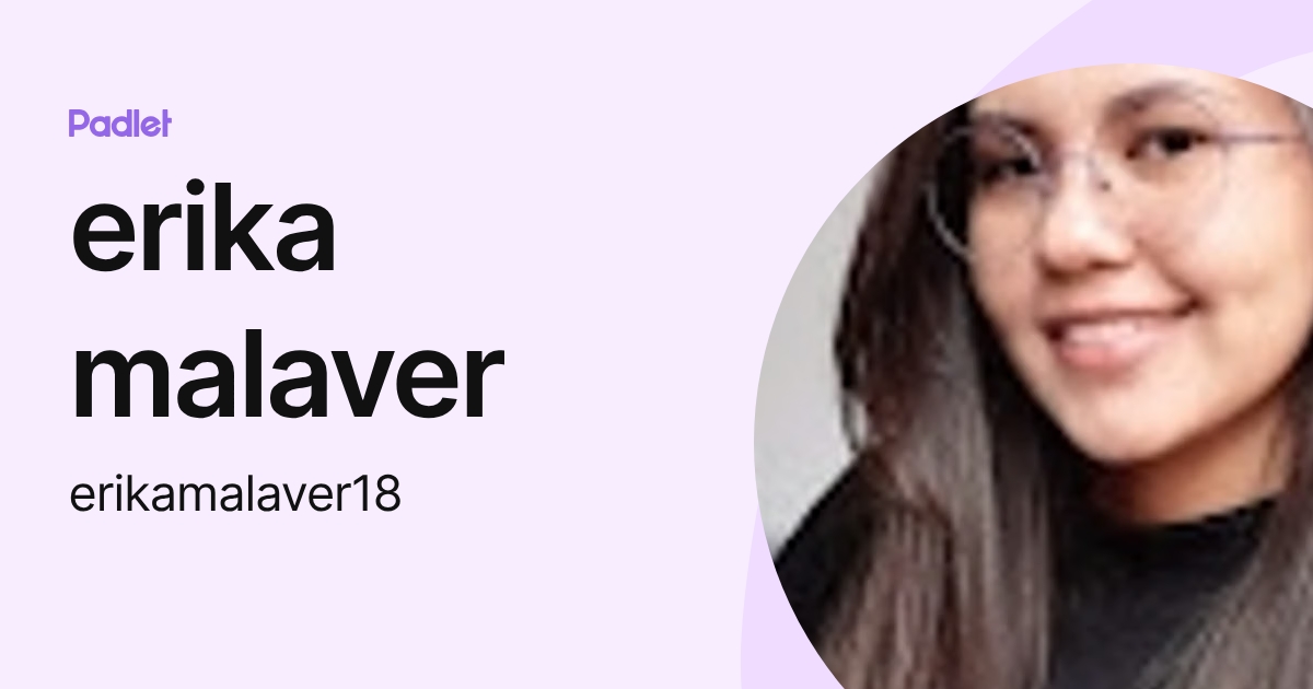 erika malaver (erikamalaver18) profile | Padlet