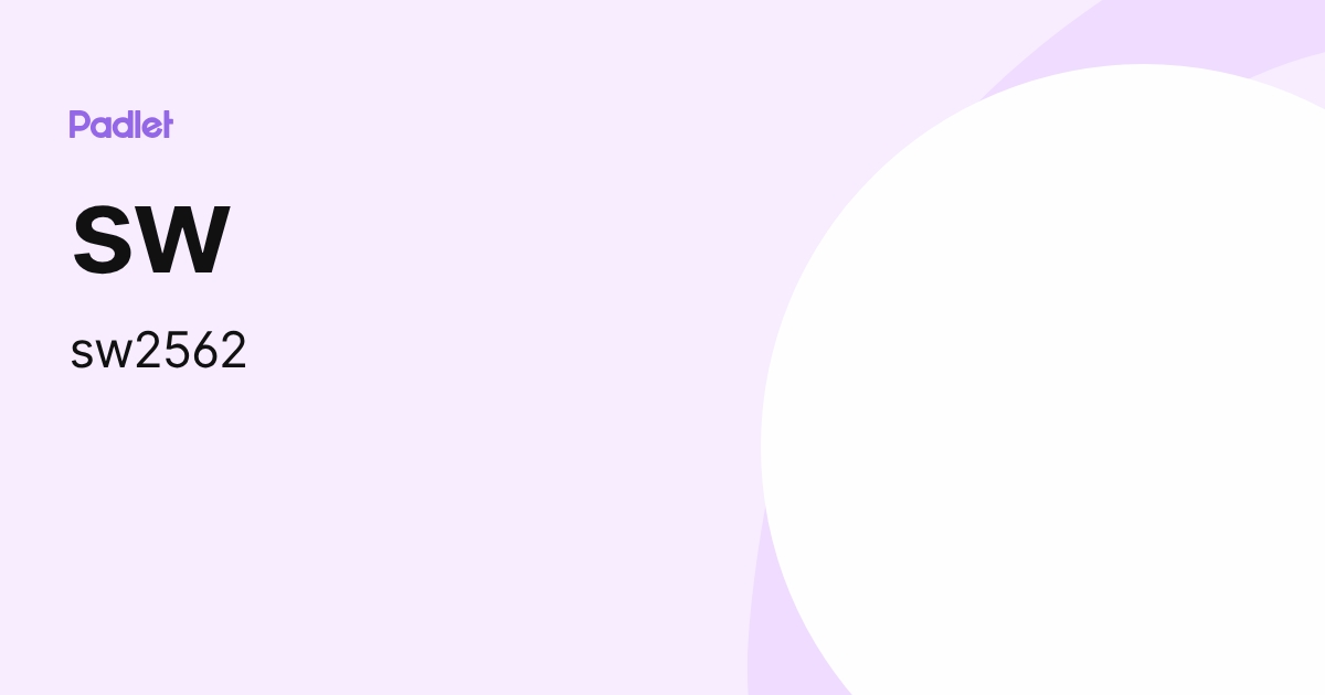 sw (sw2562) profile | Padlet