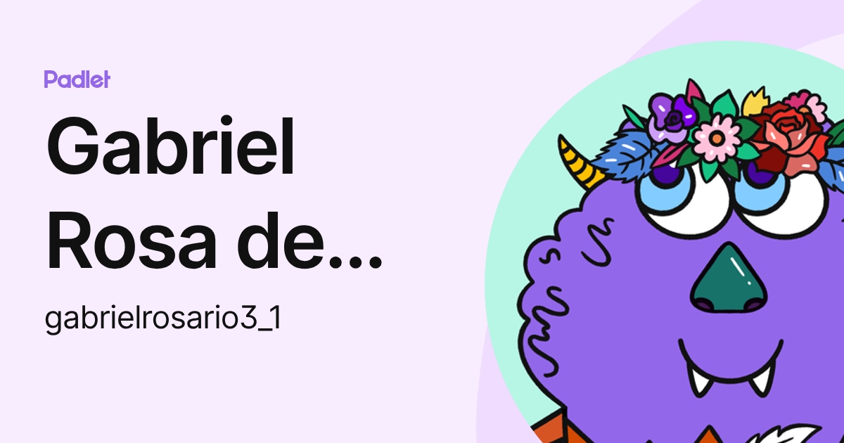 Gabriel Rosa de Menezes do Rosario (gabrielrosario3_1) profile | Padlet