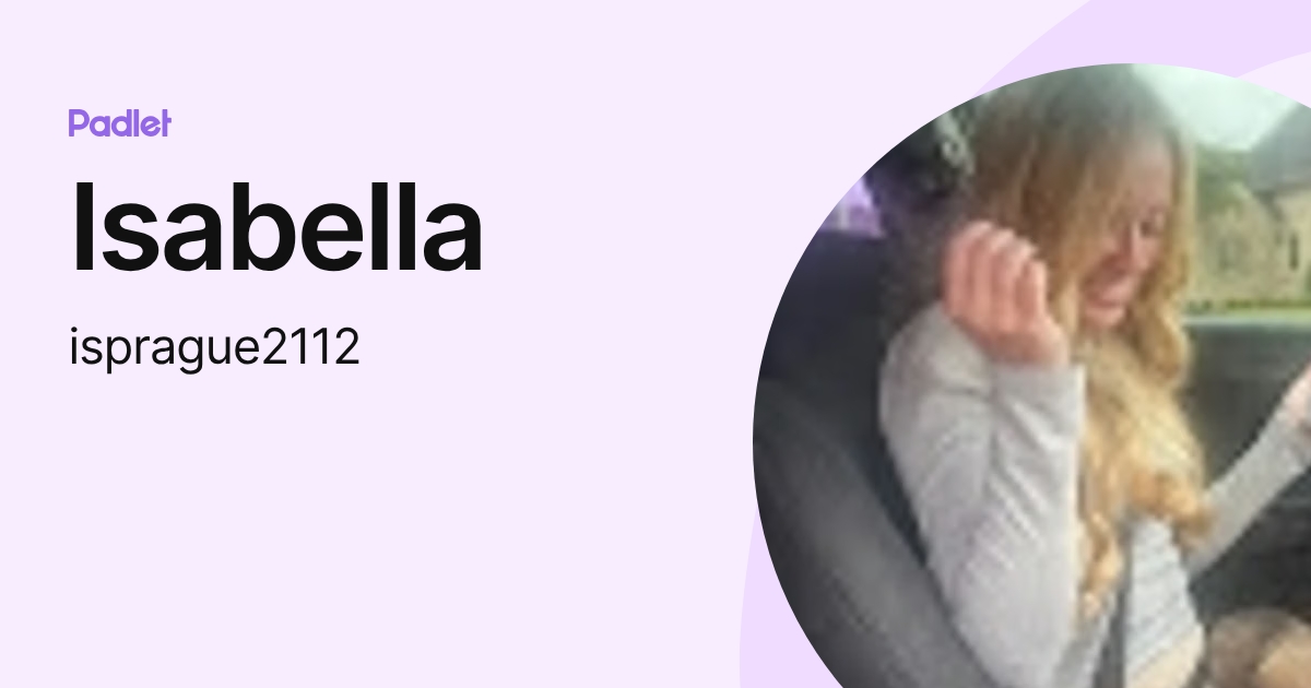 Isabella (isprague2112) profile | Padlet