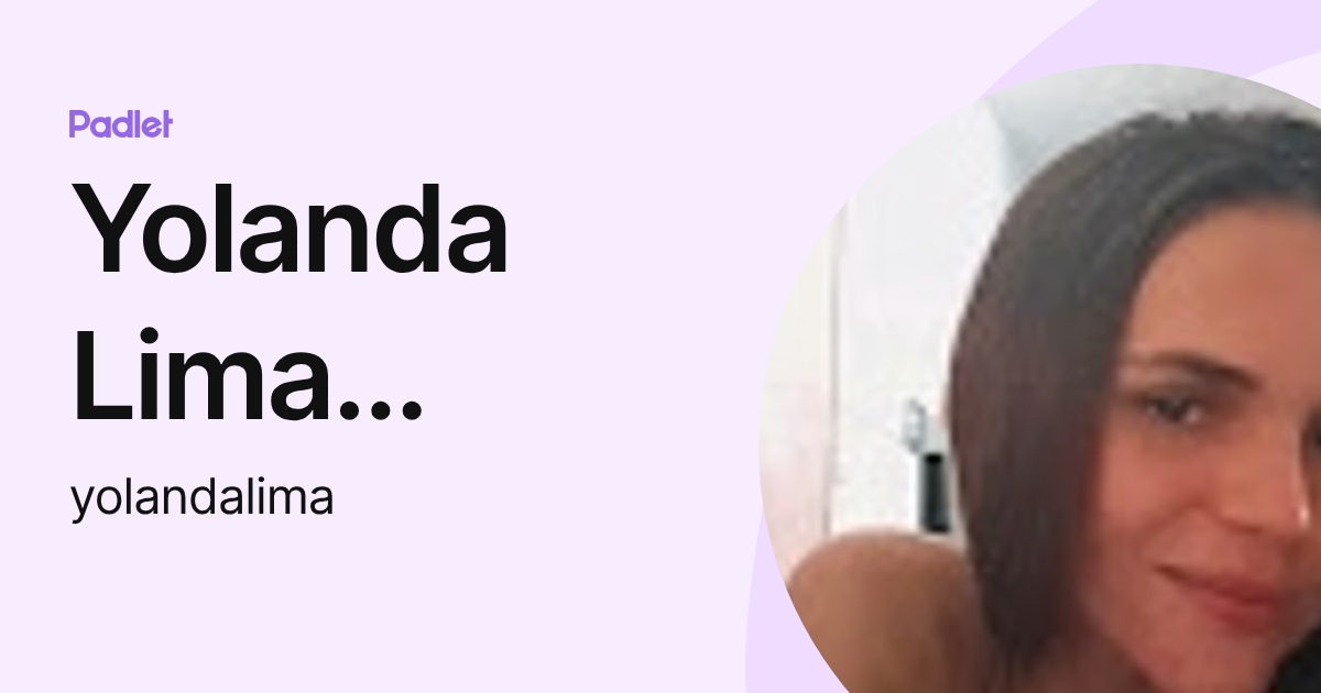 Yolanda Lima Castro (yolandalima) profile | Padlet
