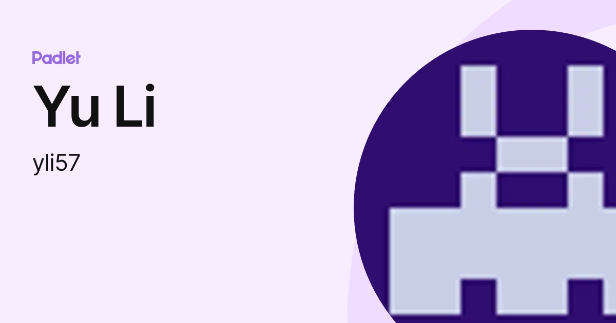 Yu Li (yli57) profile | Padlet