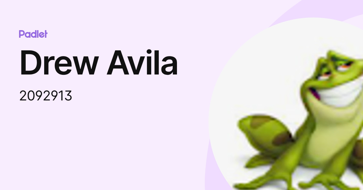 Drew Avila (2092913) profile | Padlet
