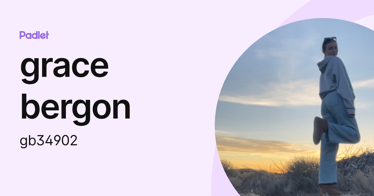 grace bergon (gb34902) profile | Padlet