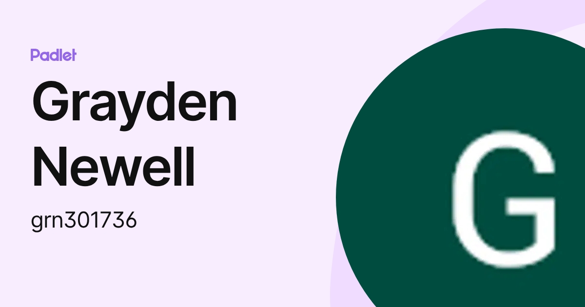 Grayden Newell (grn301736) profile | Padlet