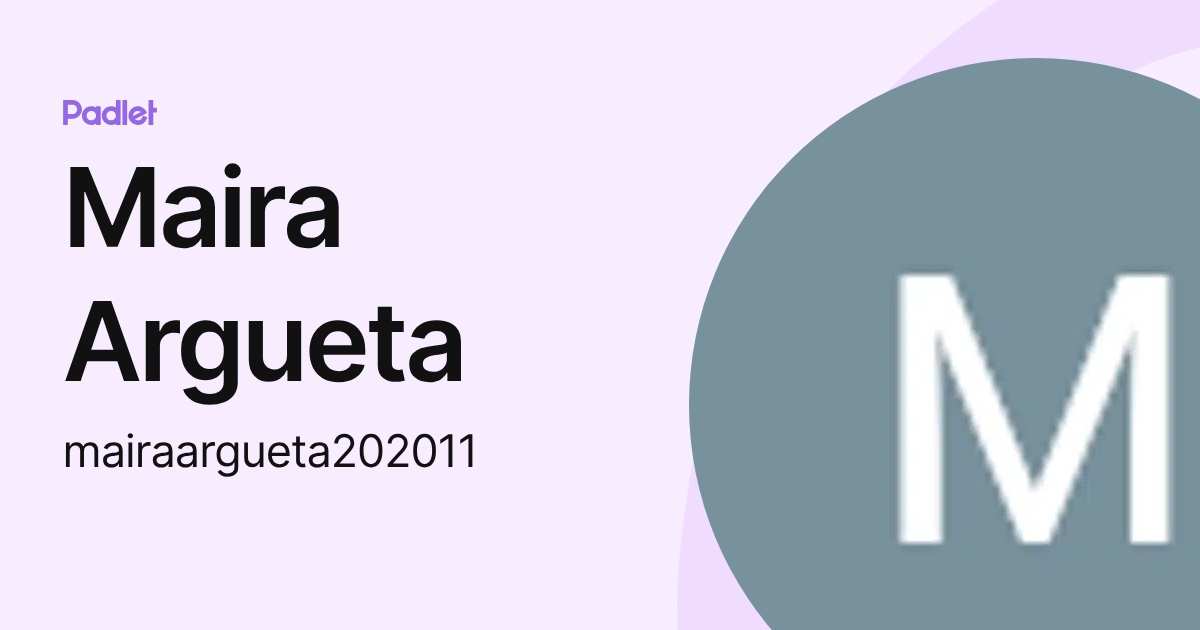 Maira Argueta (mairaargueta202011) profile | Padlet