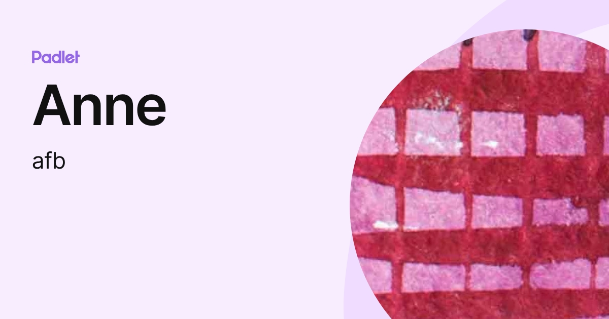 Anne (afb) profile | Padlet