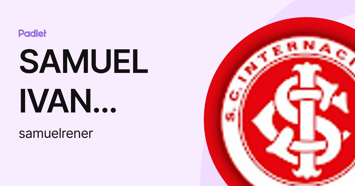 SAMUEL IVAN RENER (samuelrener) profile | Padlet