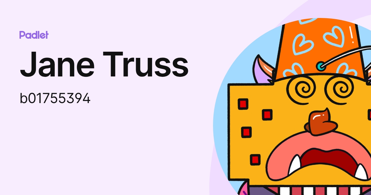 Jane Truss (b01755394) profile | Padlet