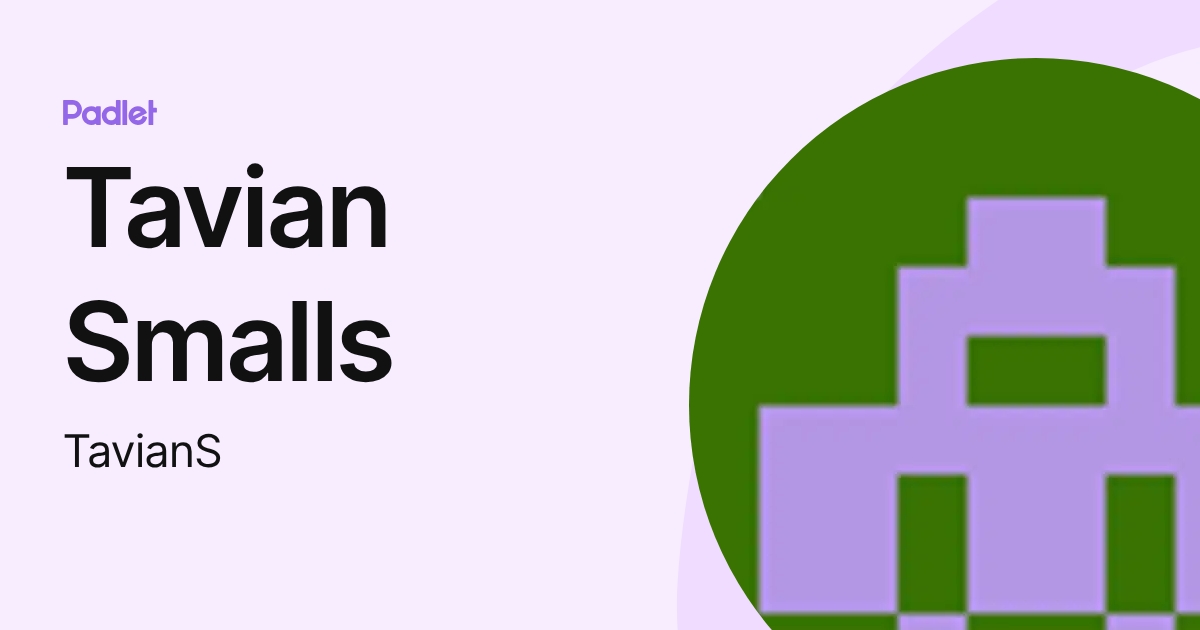 Tavian Smalls (TavianS) profile | Padlet