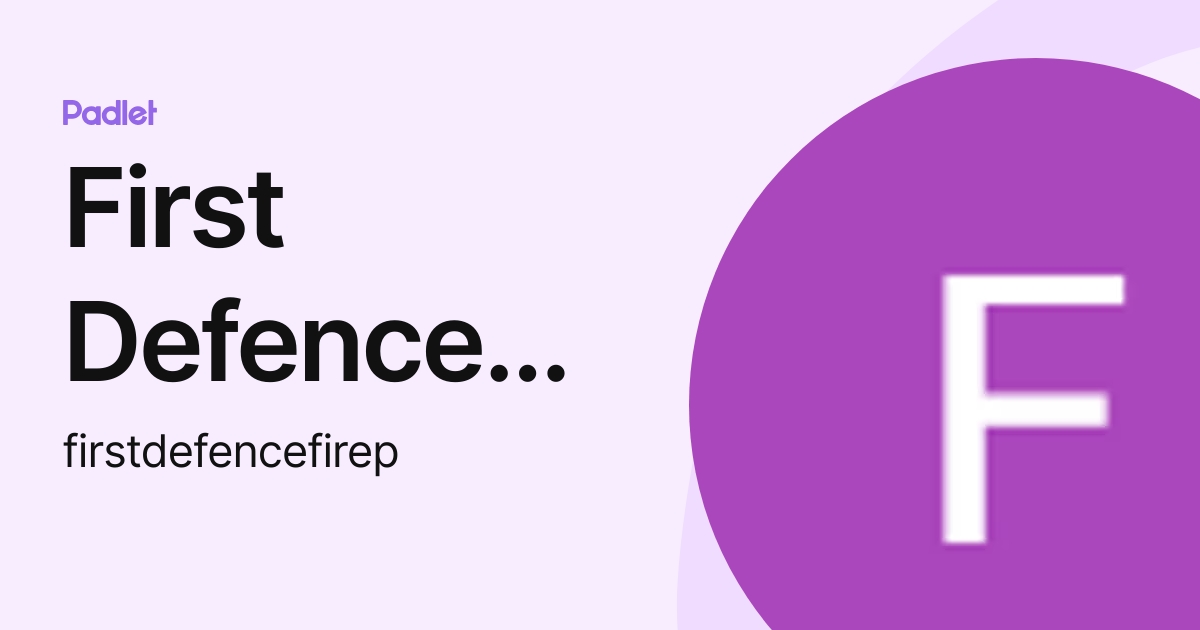 First Defence Fire Protection Inc (firstdefencefirep) profile | Padlet