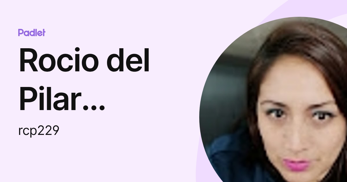 Rocio del Pilar Cavero Reap (rcp229) profile | Padlet