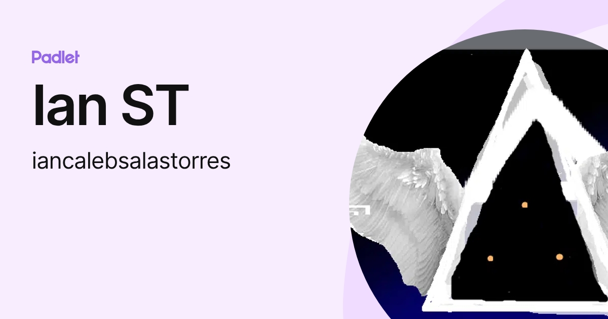 Ian ST (iancalebsalastorres) profile | Padlet
